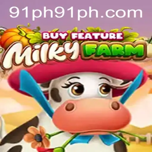 Discover the Exciting World of MilkyFarmBuyFeature and Explore the 91ph Phenomenon